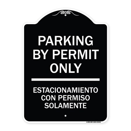 Signmission Parking by Permit Estacionamiento Con Permiso Solamente Heavy-Gauge Alum, 24" x 18", BW-1824-23454 A-DES-BW-1824-23454